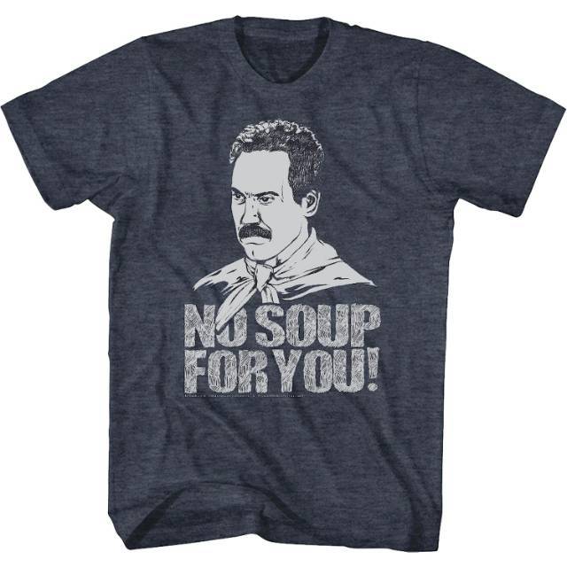 No Soup For You Seinfeld T-Shirt