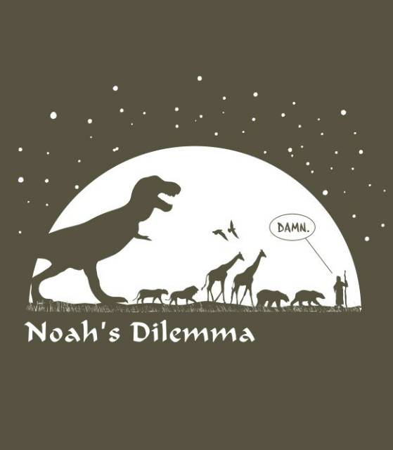 Noah's Dilemma