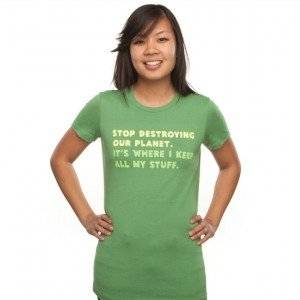 Stop destroying our planet. It's where I keep... T-Shirt