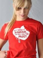 If I Were A Zombie, I'd Eat You The Most T-Shirt