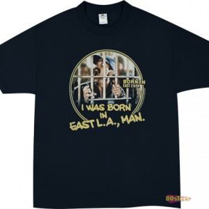 Born In East LA T-Shirt