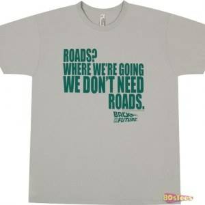 Dont Need Roads Back To The Future T-Shirt