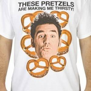 These Pretzels are Making Me Thirsty Shirt