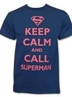 Superman Keep Calm and Call T-Shirt