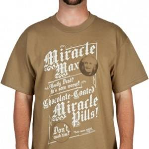 Miracle Max Princess Bride