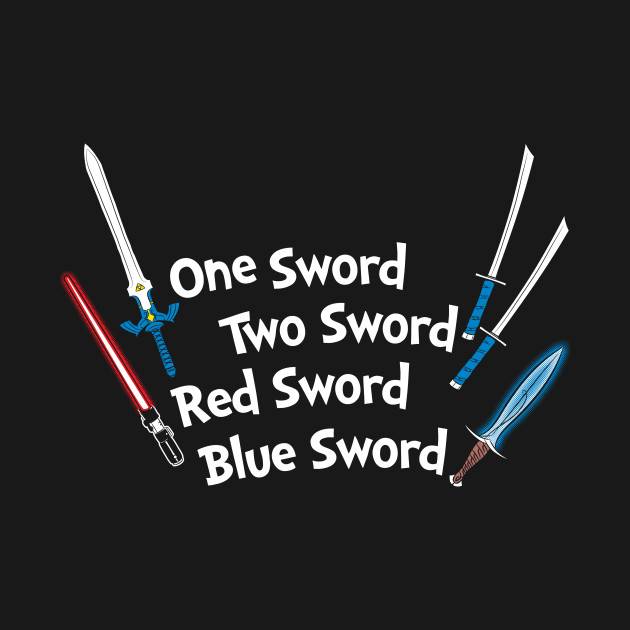One Sword, Two Sword, Red Sword, Blue Sword