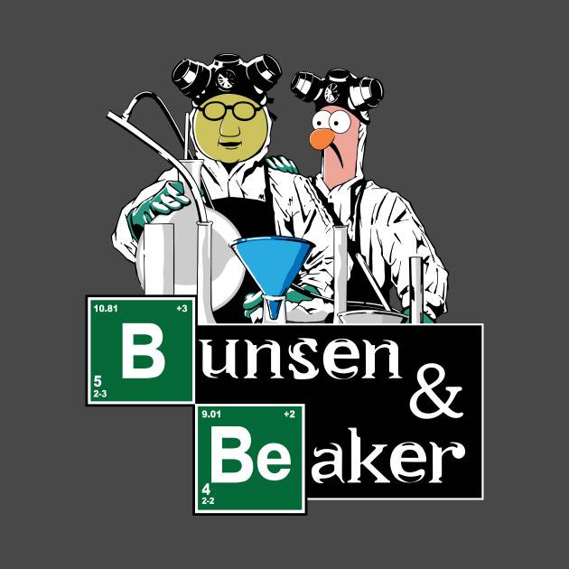 Bunsen & Beaker Bunsen & Beaker