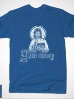 HAVE MERCY T-Shirt