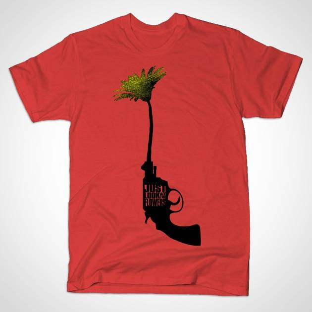 JUST LOOK AT THE FLOWERS