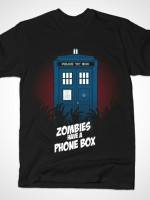 ZOMBIES HAVE A PHONE BOX T-Shirt