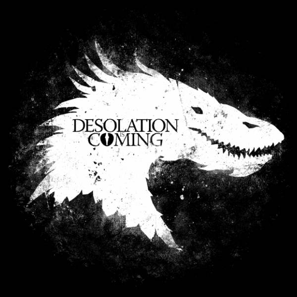 Desolation is Coming