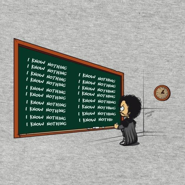 I KNOW NOTHING I KNOW NOTHING