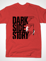 DARK SIDE STORY T-Shirt