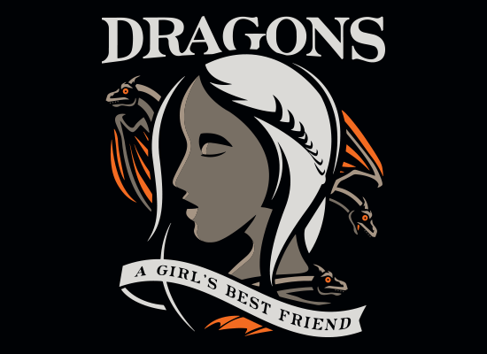 Dragons Are A Girl's Best Friend