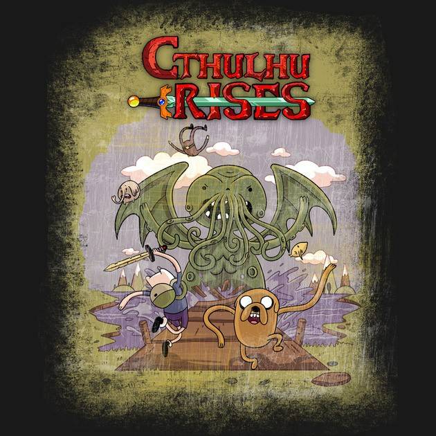 CTHULHU RISES - ADVENTURE TIME