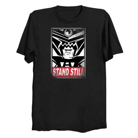 STAND STILL T-Shirt