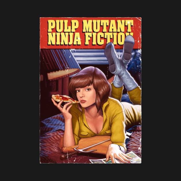Pulp Mutant Ninja Fiction