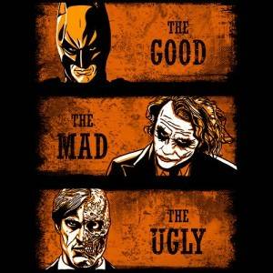 The Good the Mad and the Ugly The Good the Mad and the Ugly