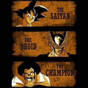 The Saiyan The Droid The Champion The Saiyan The Droid The Champion