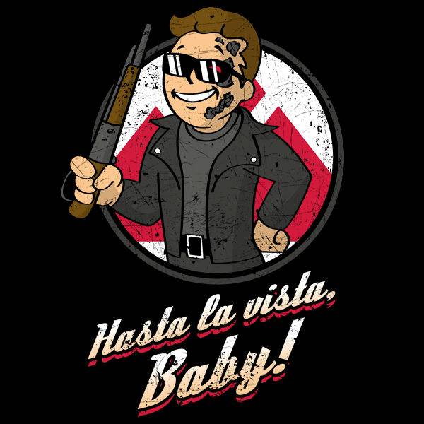 Hasta la Vista Baby