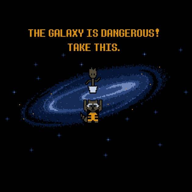 THE GALAXY IS DANGEROUS