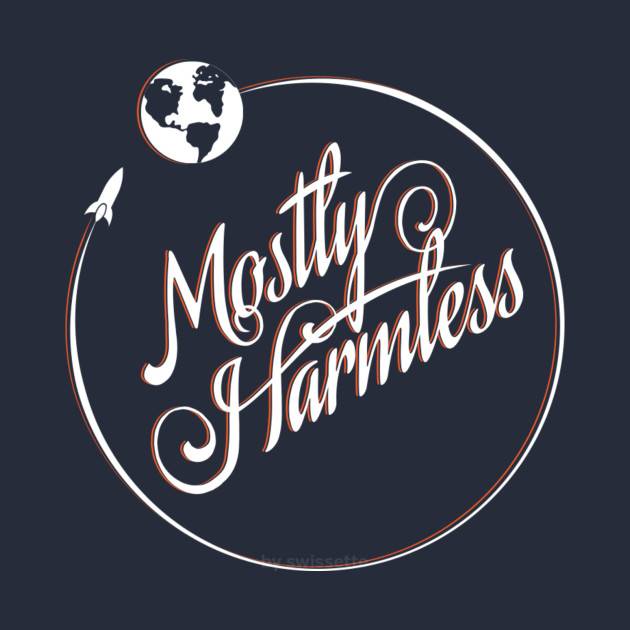 Earth Mostly Harmless Earth: Mostly Harmless