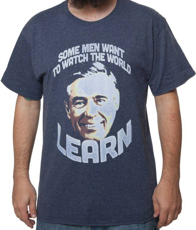 Watch The World Learn Mr Rogers T-Shirt Watch The World Learn Mr Rogers