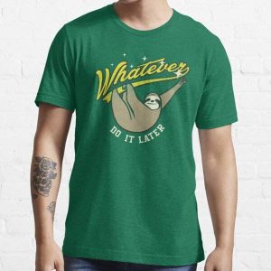 Whatever - Sloth T-Shirt