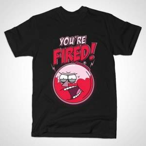 YOU'RE FIRED - BENSON