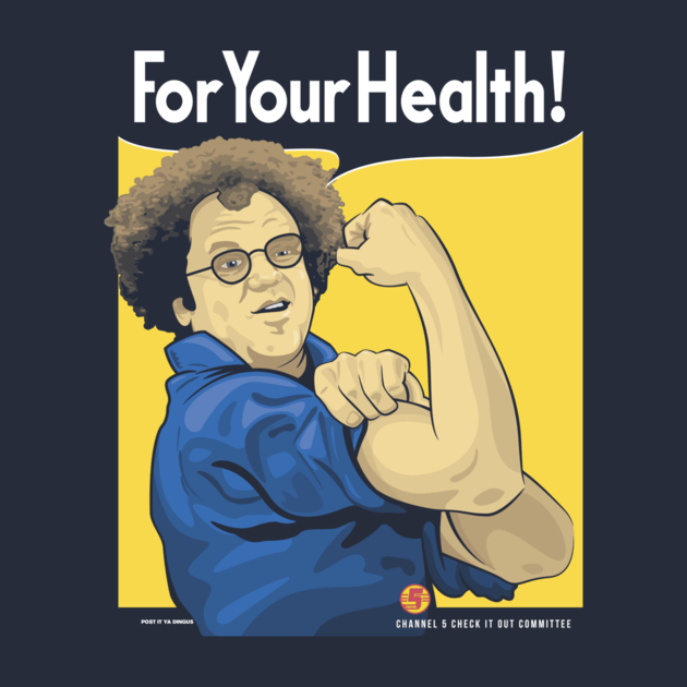 FOR YOUR HEALTH
