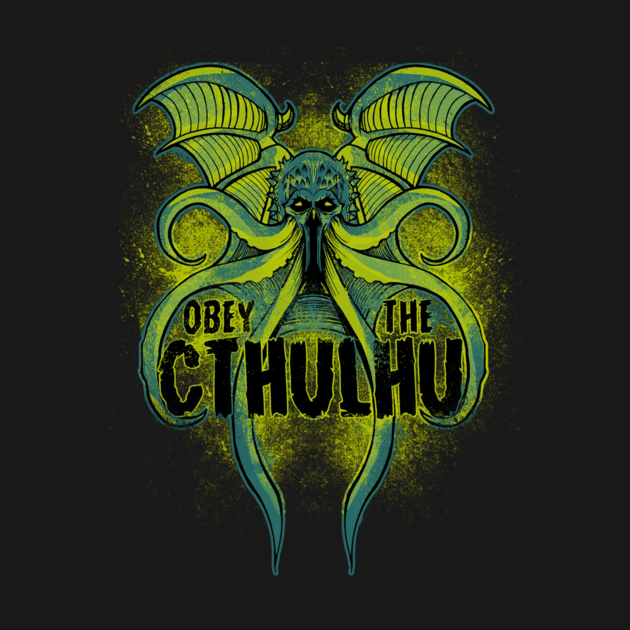 OBEY THE CTHULHU