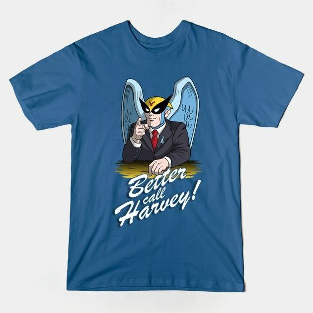 BETTER CALL HARVEY!