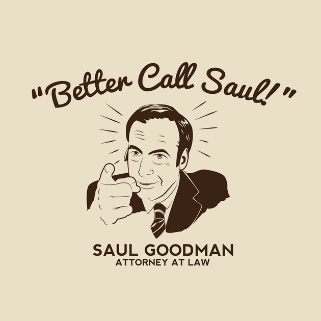BETTER CALL SAUL!