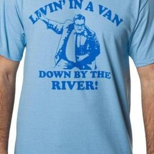 SNL Shirt Matt Foley Down By The River