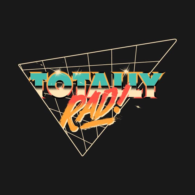 totally rad