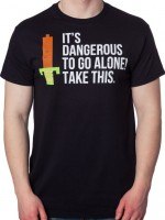 Dangerous To Go Alone Zelda T-Shirt