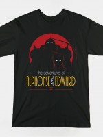 ADVENTURES OF ALPHONSE & EDWARD T-Shirt