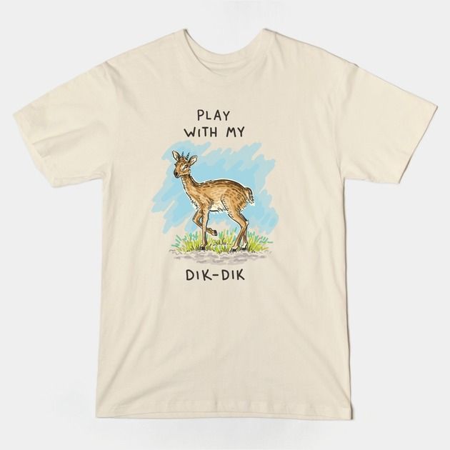 DIK DIK T-Shirt DIK DIK