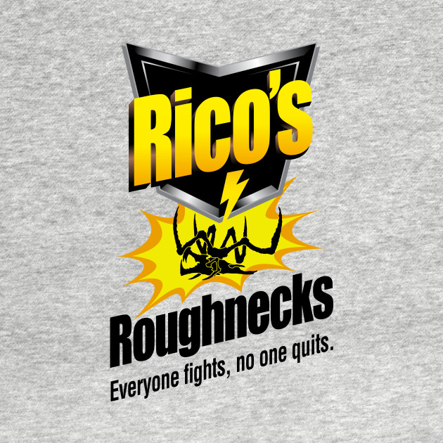 Rico's Roughnecks Rico's Roughnecks