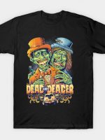 Dead and Deader T-Shirt