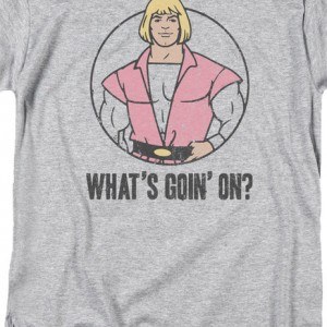 He-Man What's Goin On