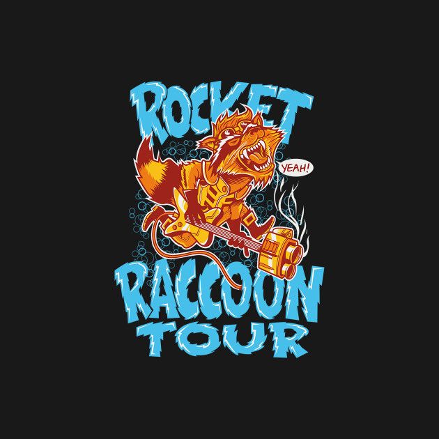ROCKET RACCOON TOUR Design ROCKET RACCOON TOUR