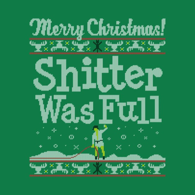 SHITTER WAS FULL! SHITTER WAS FULL!