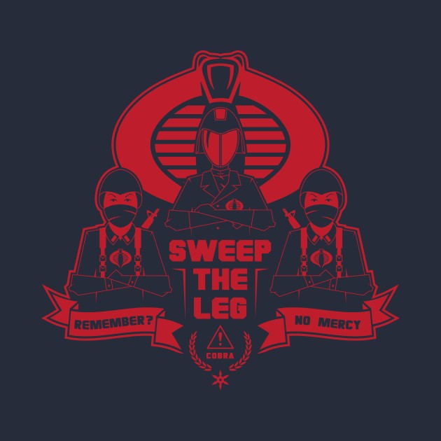 COBRA - SWEEP THE LEG COBRA - SWEEP THE LEG