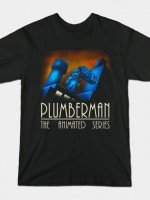 PLUMBERMAN THE ANIMATED SERIES T-Shirt