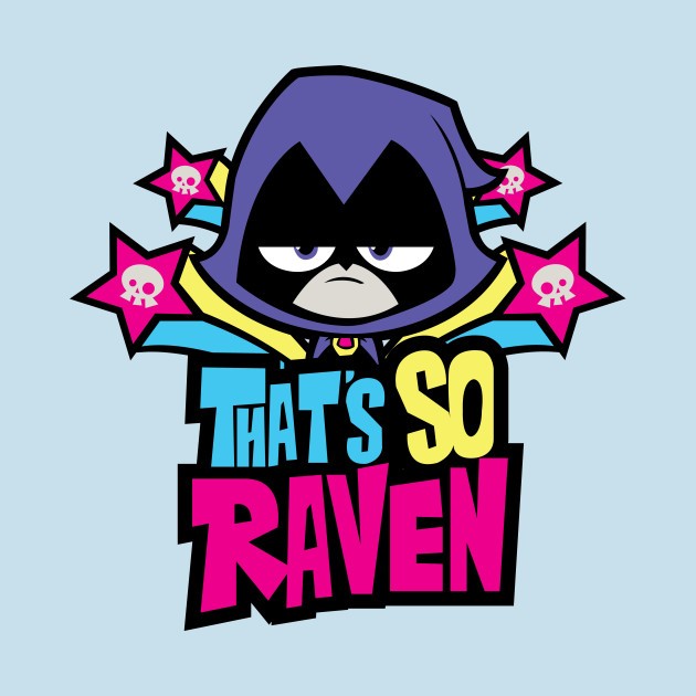 THAT'S SO RAVEN