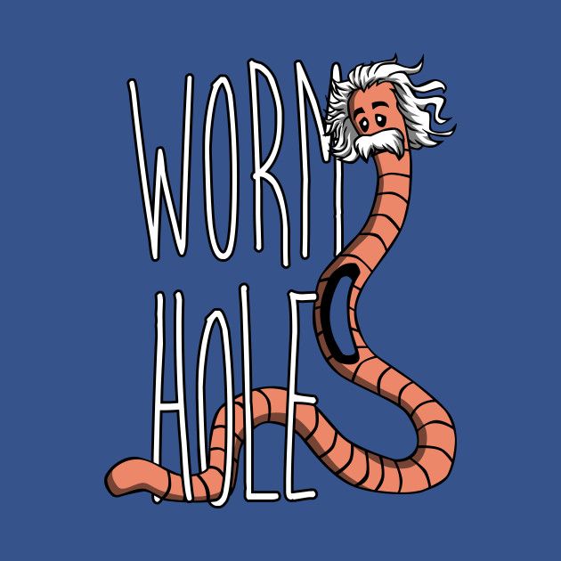 WORM-HOLE