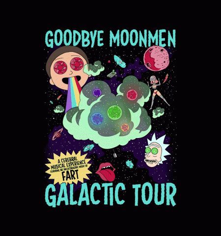 Goodbye Moonmen Galactic Tour