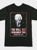 You will NOT remember this T-Shirt