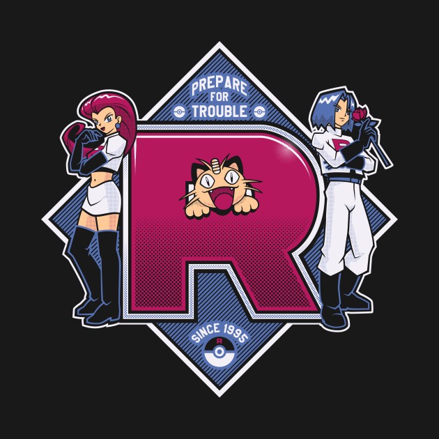 PREPARE FOR TROUBLE!